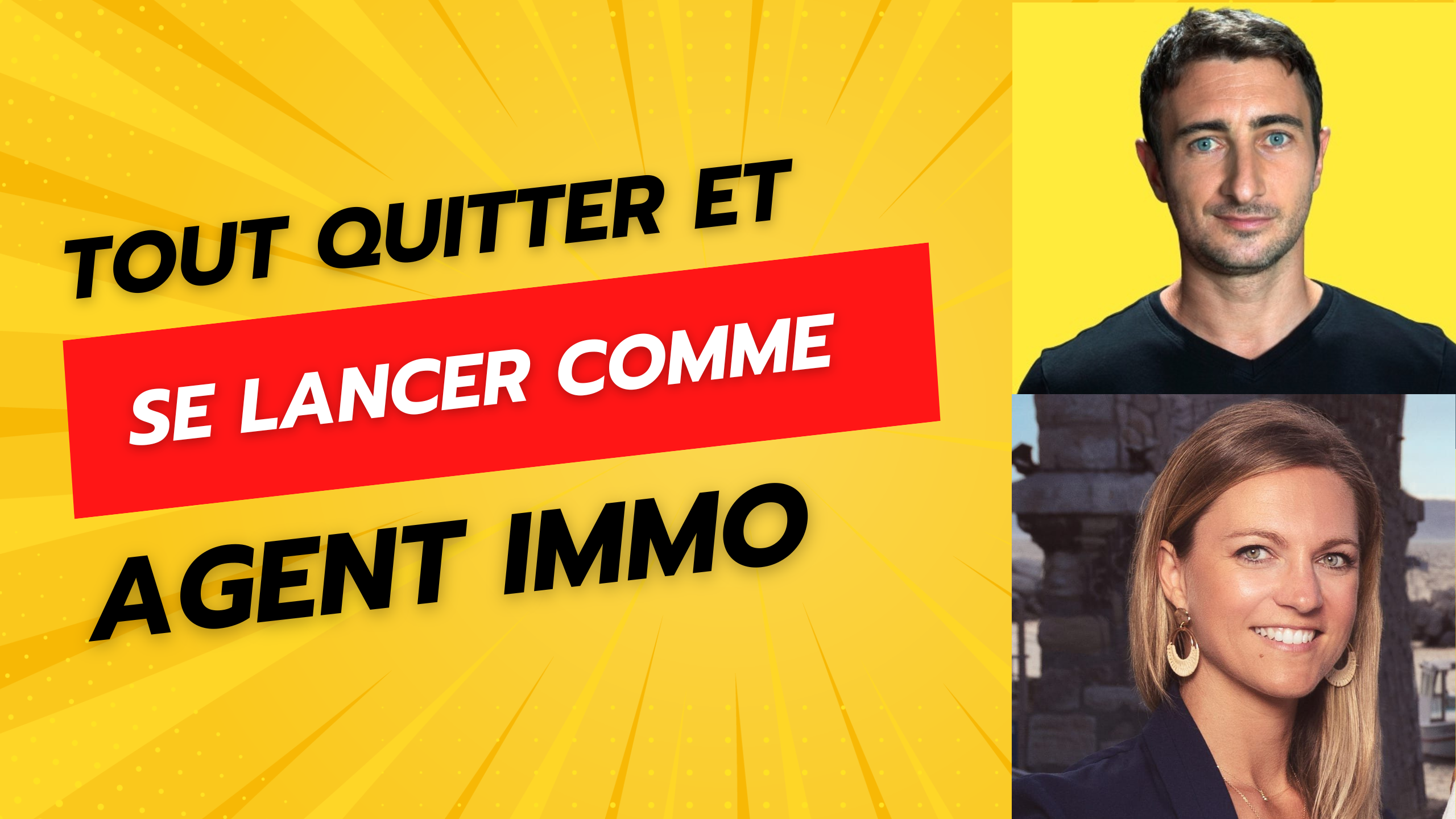 Tout quitter pour se lancer comme Agent Immobilier